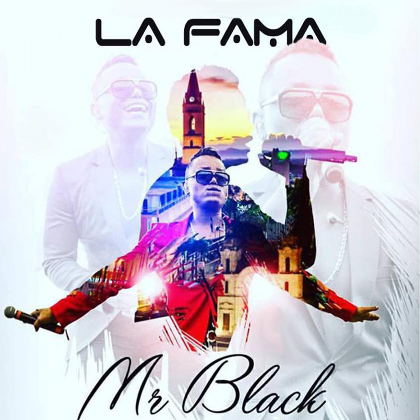 La Fama，Mr Black，《La Fama》专辑，《La Fama》专辑下载，《La Fama》专辑在线试...
