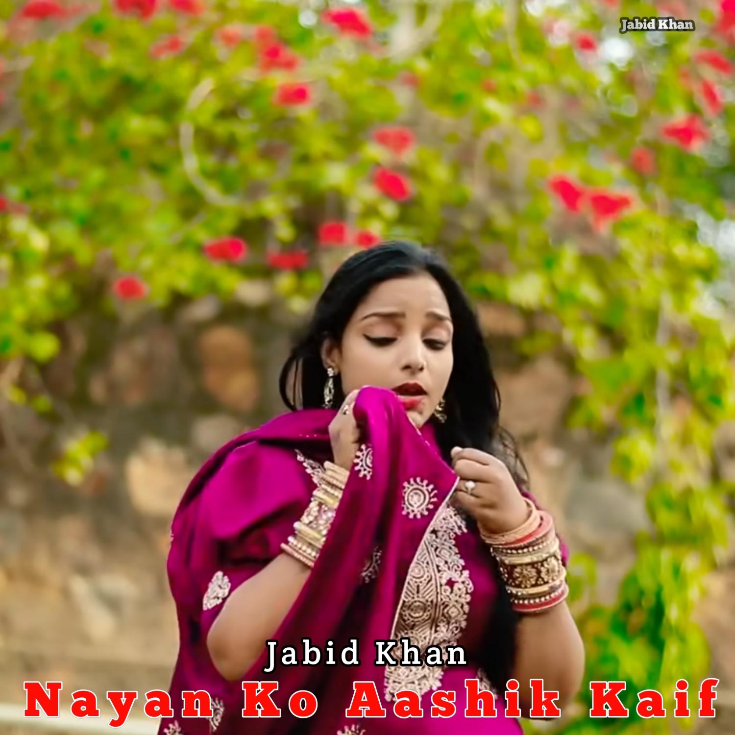 Nayan Ko Aashik Kaif