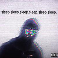 SLEEP.