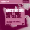 Who's That Girl? - What It Feels Like For A Girl (Definitive Mix)