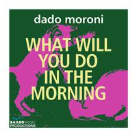 What Will You Do in the Morning (Streaming Edit)