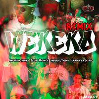 WEKEKO (Remix)