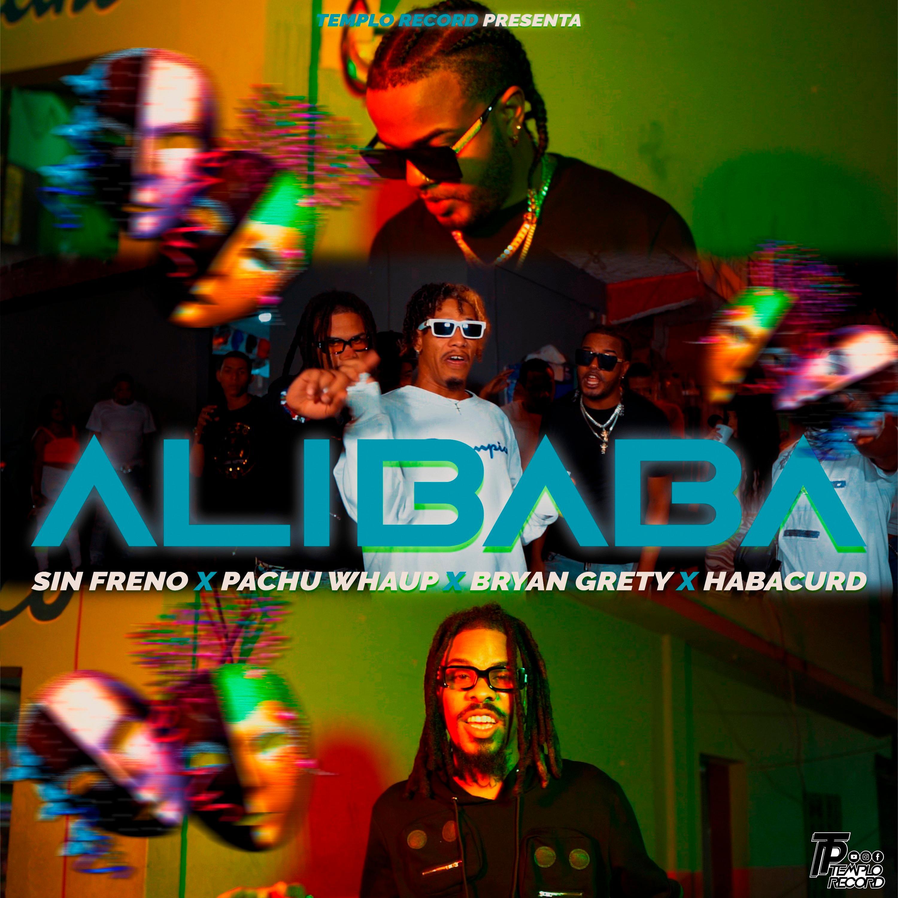Sin Freno habacurd BryanGrety PachuWhaup (ALIBABA RD) (feat. Sin freno, Bryant Grety & Pachu Whaup)