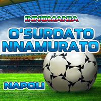 O' Surdato Nnammurato - Inno Napoli