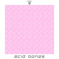 Acid Bones