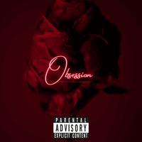 Obsession Ft AnonymousGee