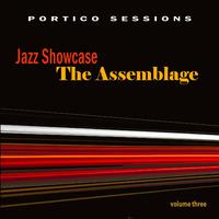 Jazz Showcase: The Assemblage, Vol. 3