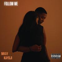 Follow Me (feat. MKay)