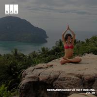 Meditation Music for Holy Morning, Vol. 09