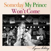 Someday My Prince Won't Come