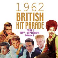 The 1962 British Hit Parade Pt. 2: May-Sept, Vol. 2