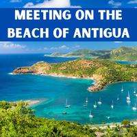 Meeting on the Beach of Antigua