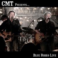 CMT Presents Blue Rodeo Live