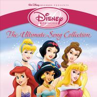 Disney Princess - The Ultimate Song Collection