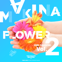 MAKINA FLOWER 2nd Vol2