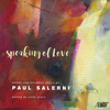 Paul Salerni - Speaking of Love: I. Speaking of Love