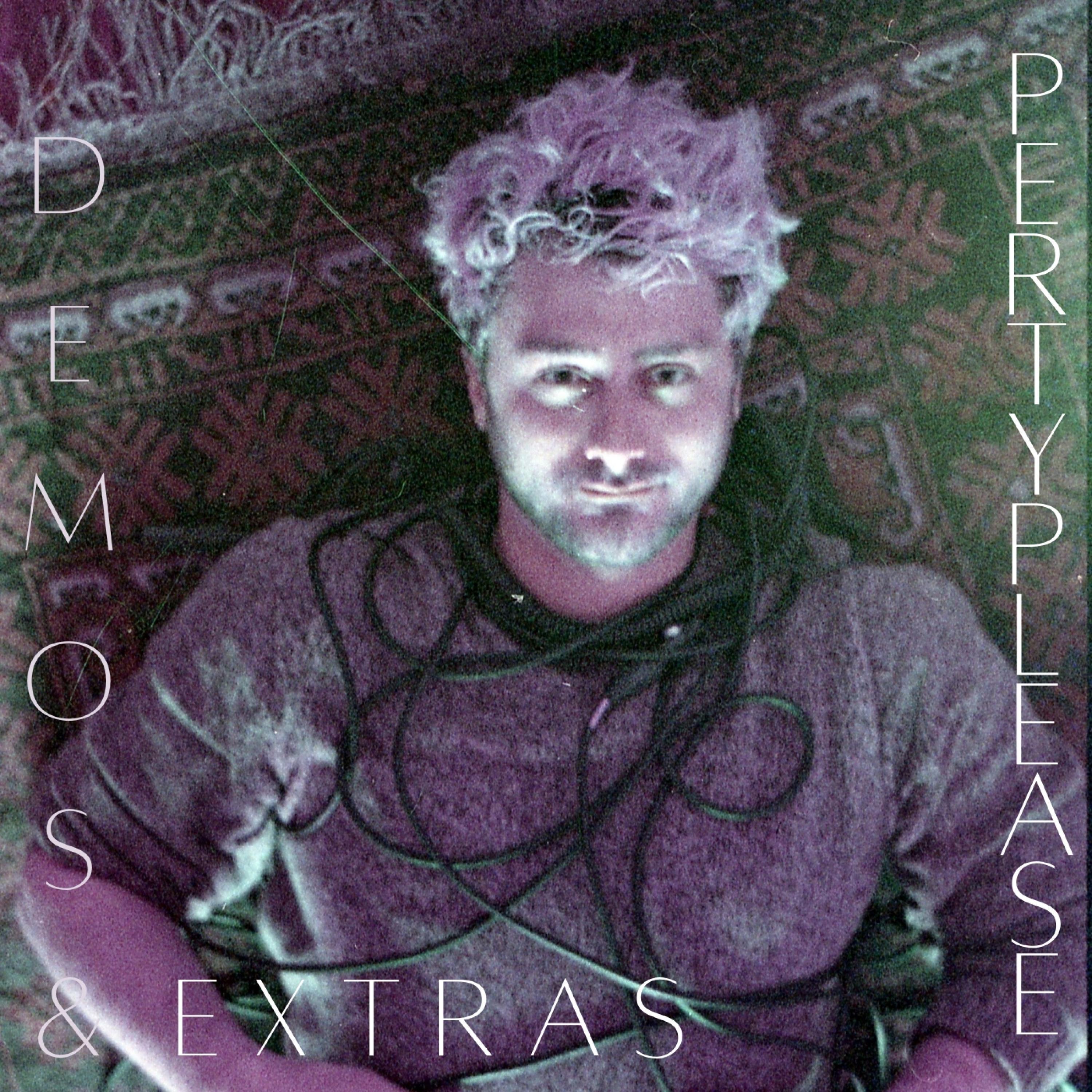 Perty Please (Demos & Extras) Justin Etre 专辑 网易云音乐