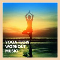 Yoga Flow Workout Music