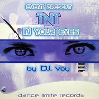 Event present TNT in your eyes