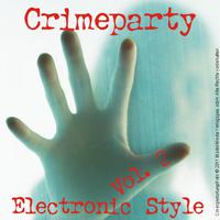 Crime Party; Electronic Art - Vol. 2