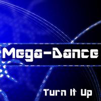 Mega-Dance (Turn It Up)