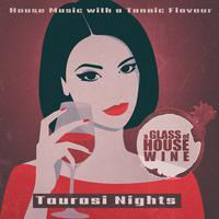 A Glass of House Wine - Taurasi Nights