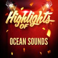 Highlights of Ocean Sounds