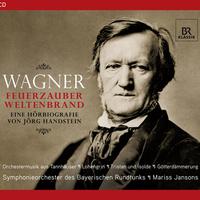 HANDSTEIN, J.: Richard Wagner (Feuerzauber Weltenbrand) (Argus, Baumann, Burg, Michel, Murr, Payer, Sachtlebe, Wachtveitl)