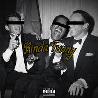 Kinda Funny (feat. King Mookz & Lil Gamby)