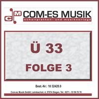 Ü33, Folge 3