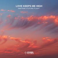 Love Keeps Me High