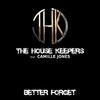 The House Keepers - Better Forget (Dj Martin Remix)