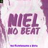 Niel No Beat - Vai Flexionando a Xota (feat. Mc Gw)