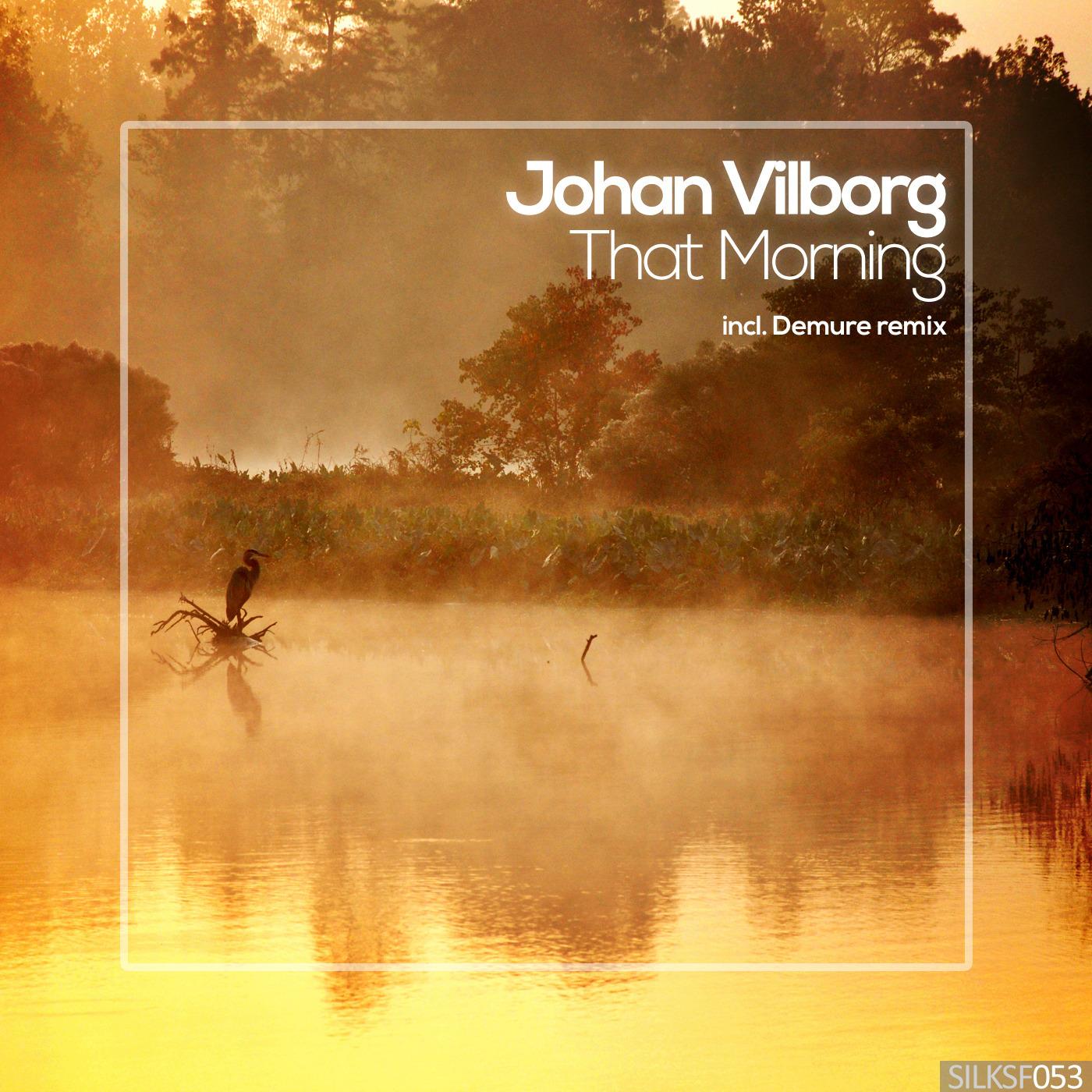 That Morning_Johan Vilborg_That Morning | 在线播放_That Morning歌词_That Morning下载 | 网易云音乐