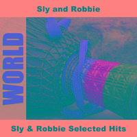 Sly & Robbie Selected Hits