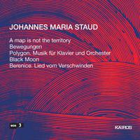 Johannes Maria Staud: Berenice. Lied vom Verschwinden