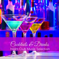 Cocktails & Drinks Night Club Music Selection - Electronic Background Music