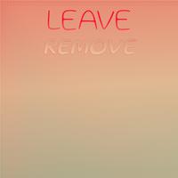 Leave Remove