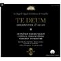 Charpentier & Lully: Te Deum (Live Recording at La Chapelle Royale du Château de Versailles)