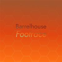 Barrelhouse Footrace