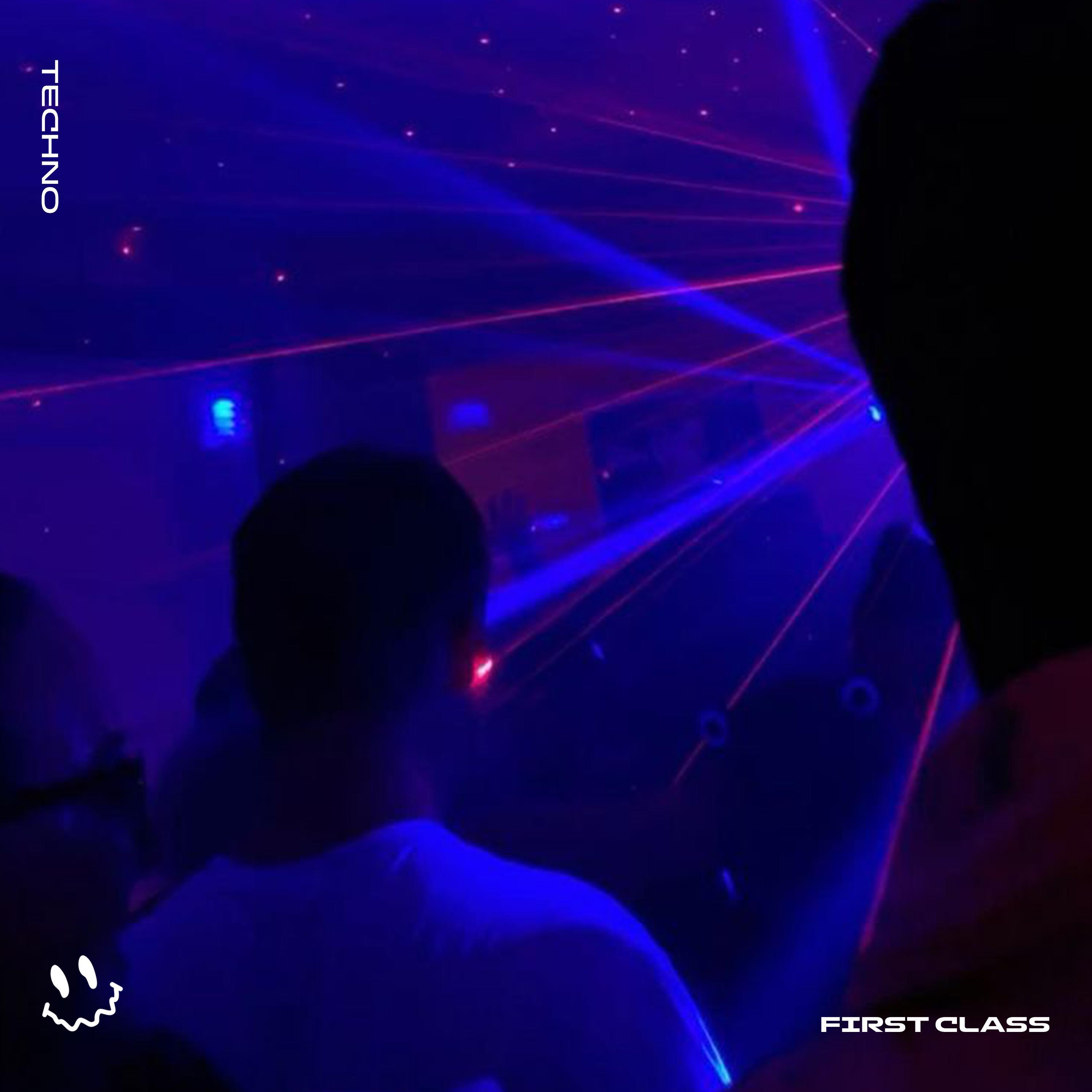 FIRST CLASS (TECHNO)