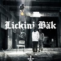 Lickini Bäk (feat. Lik4-Ak1 & Pyhimy$)