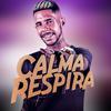 Robinho Destaky - Calma Respira