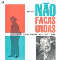 Não Faças Ondas (Trechos da Revista)