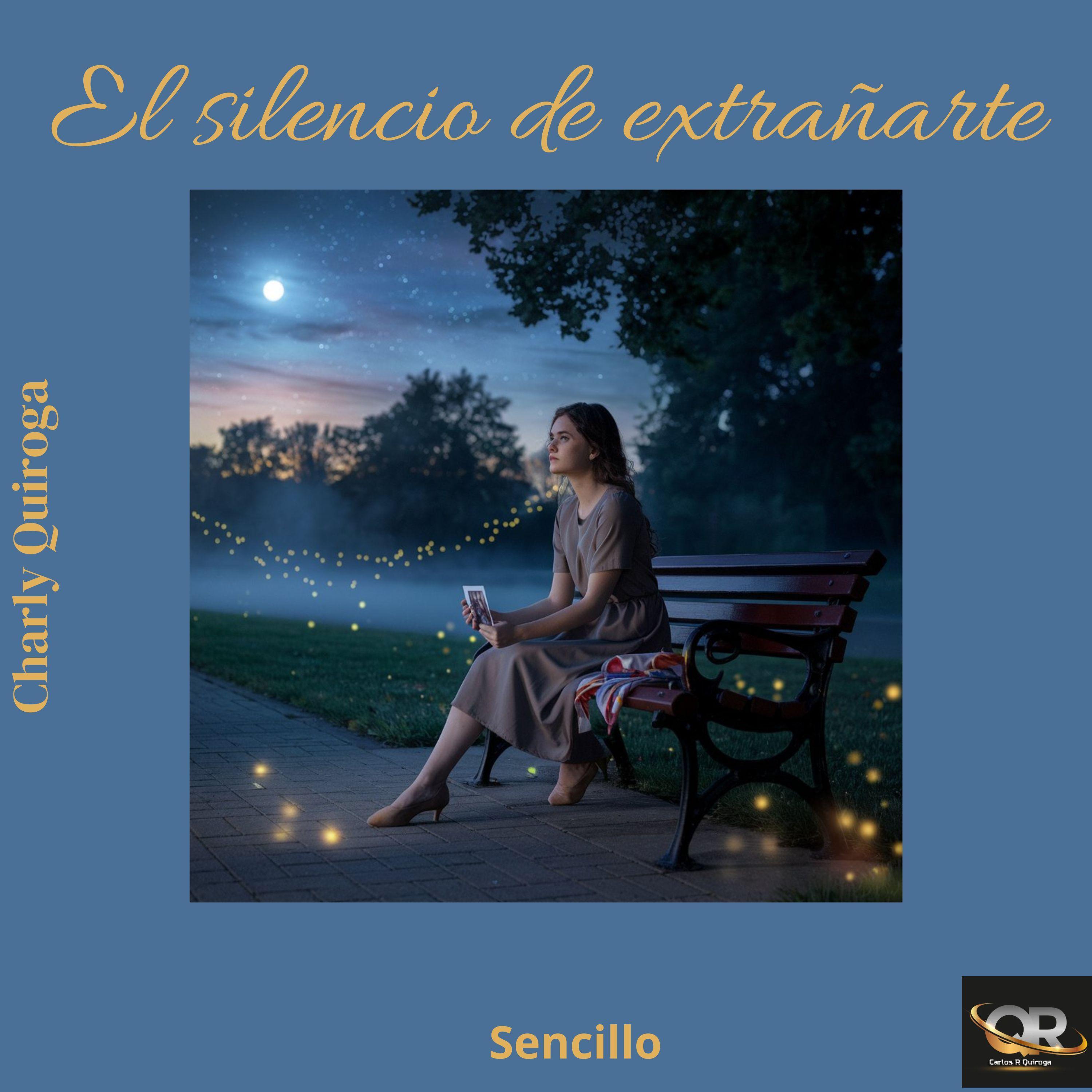 El Silencio de Extrañarte (feat. Charly Quiroga)