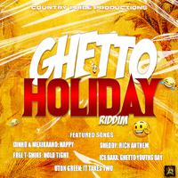 Ghetto Holiday Riddim