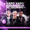 DJ Bertolossi - Vapo Vapo Vuk Vuk Trepa Trepa no Escurinho