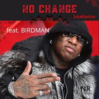 No Change (feat. Birdman)