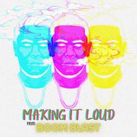 Making It Loud (Remastered 2022)