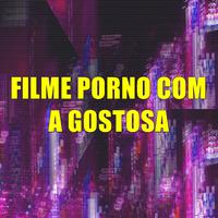 Filme Porno Com a Gostosa